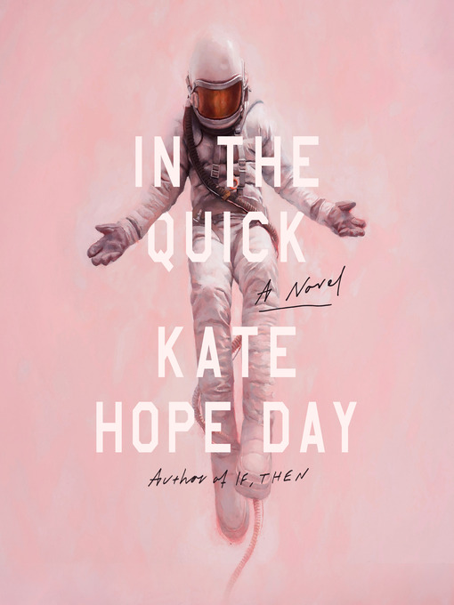 Title details for In the Quick by Kate Hope Day - Available